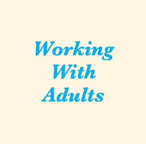Working with Adults