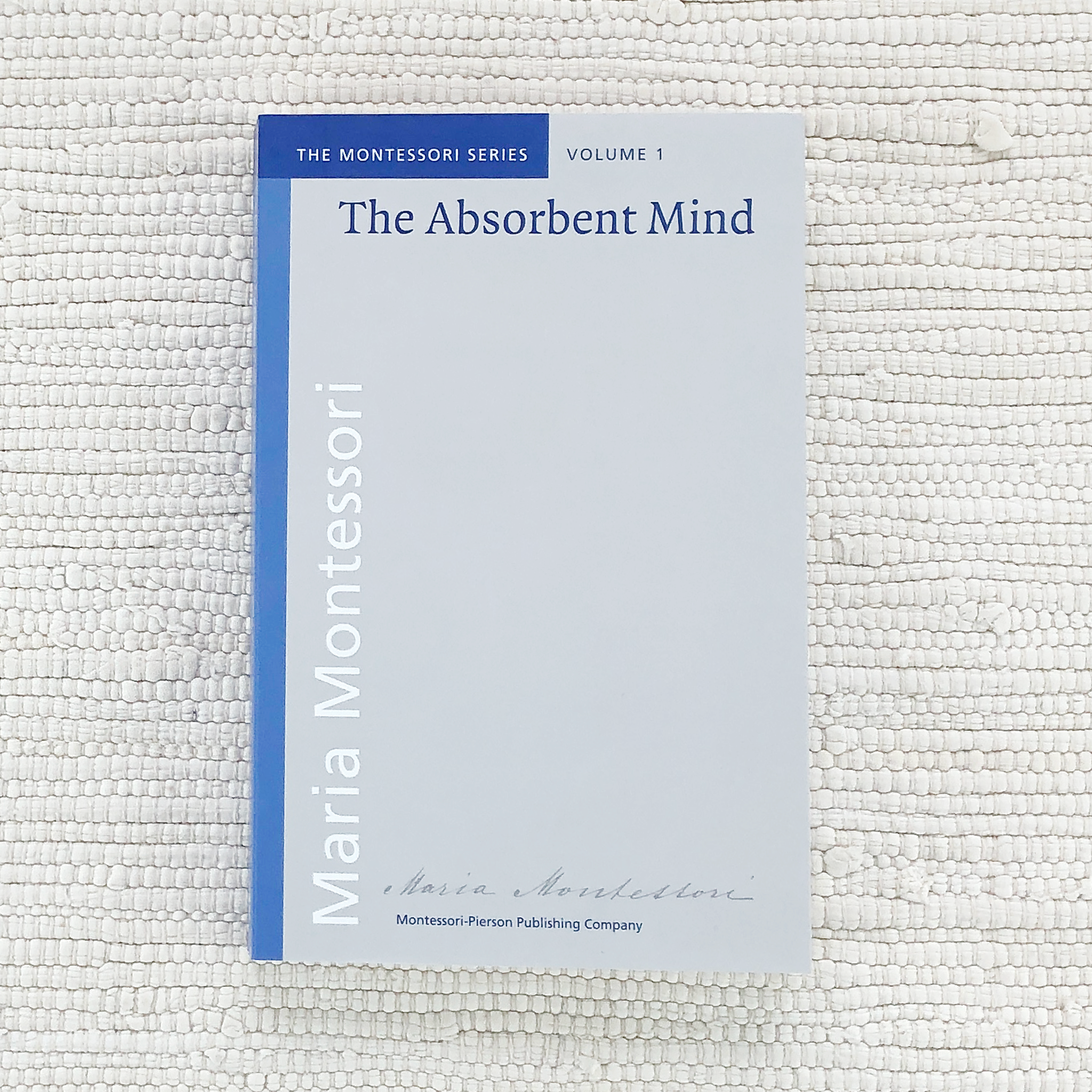 The Absorbent Mind by Maria Montessori - Maitri Learning