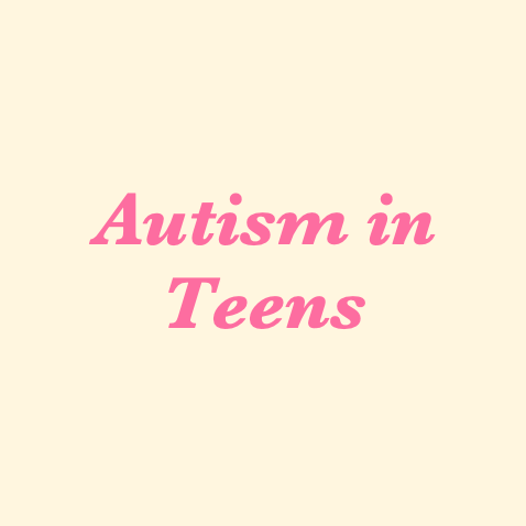 Autism in teens