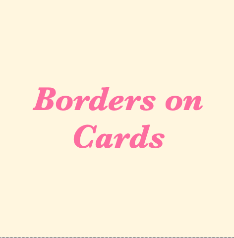 Borders on cards?