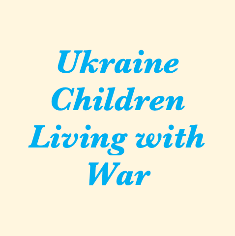 Ukraine Montessori & Children Living with War