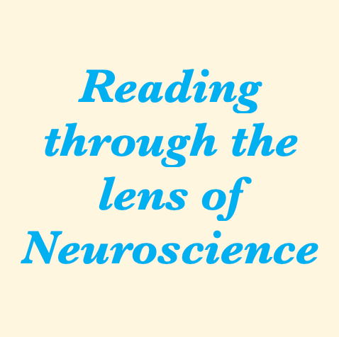 Reading through the Lens of Neuroscience