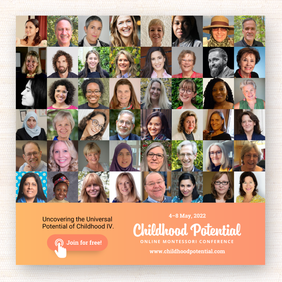 Uncovering the Universal Potential of Childhood IV - an online Montessori Event!