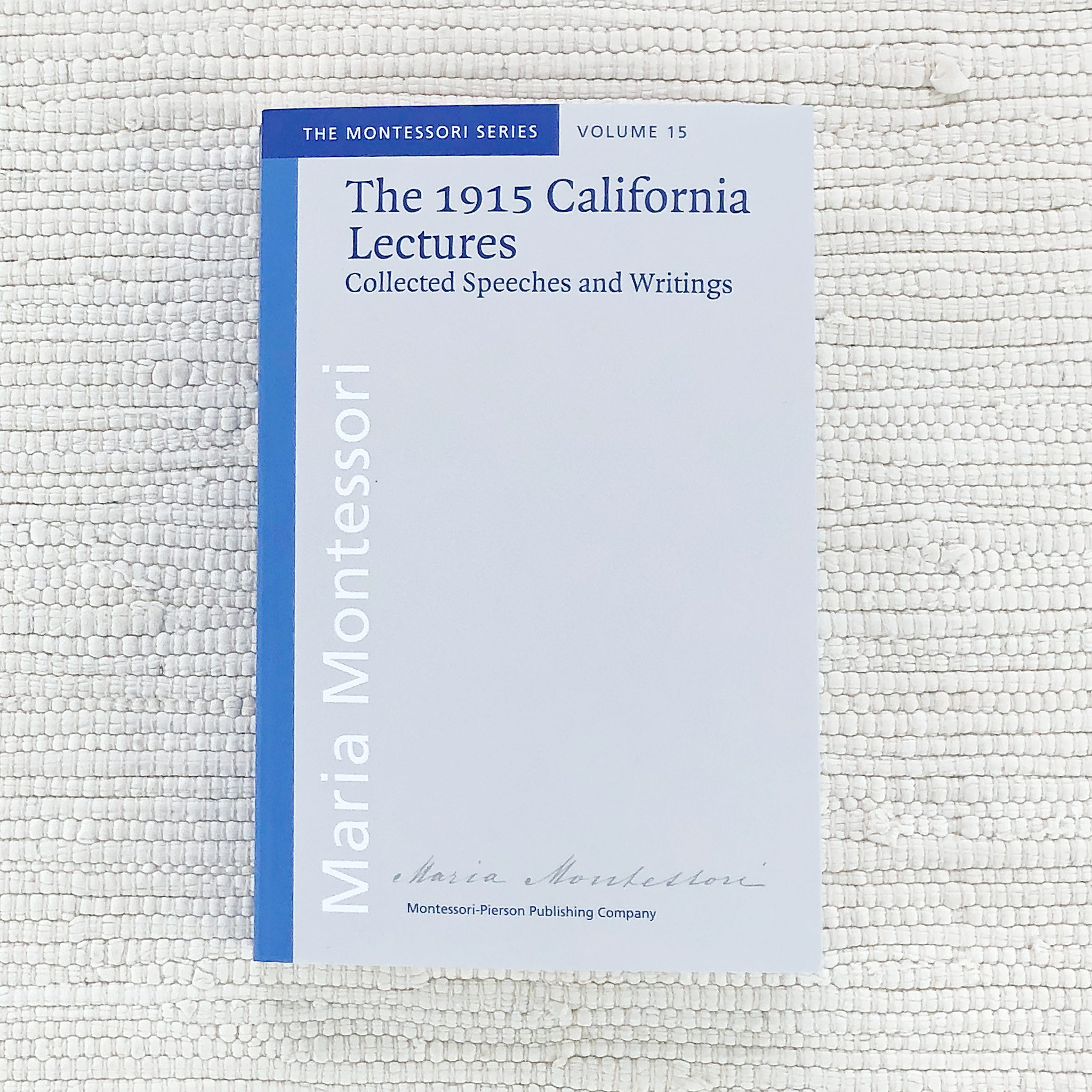 The 1915 California Lectures